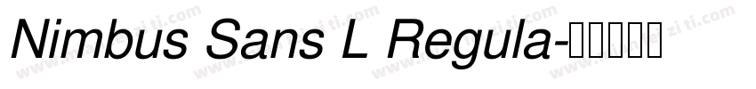 Nimbus Sans L Regula字体转换